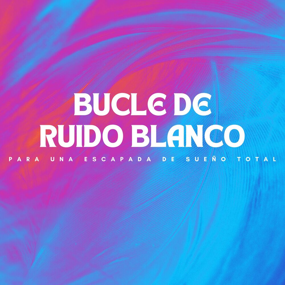 Picture of Bucle De Ruido Blanco Para Una Escapada De Sueño Total