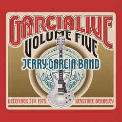 Cover of GarciaLive Volume Five: December 31st, 1975 Keystone Berkeley