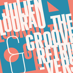 Cover of Julien Lourau and The Groove Retrievers