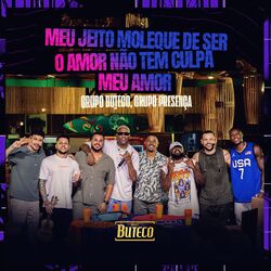 Cover of Meu Jeito Moleque de Ser / O Amor Não Tem Culpa / Meu Amor (Ao Vivo)