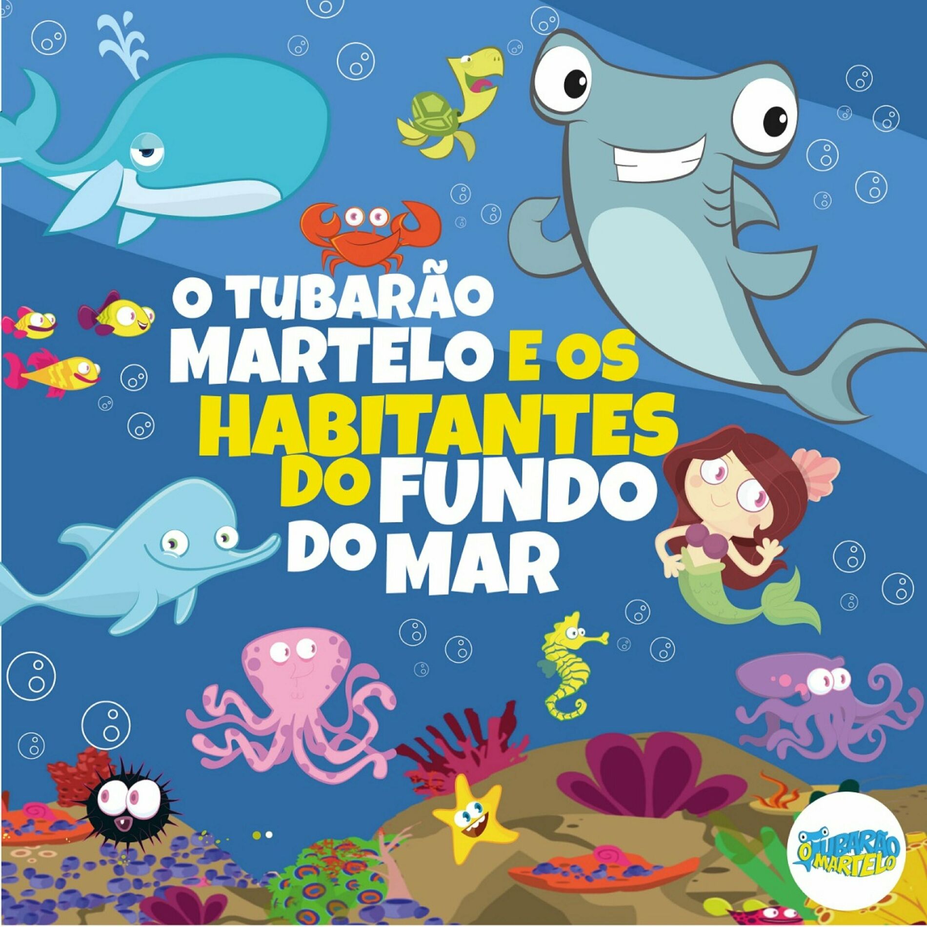 Album cover of O Tubarão Martelo e os Habitantes do Fundo do Mar