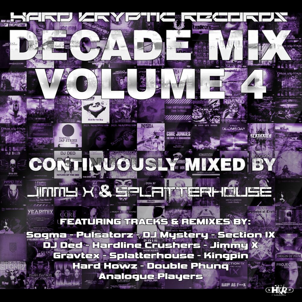 Picture of Hard Kryptic Records Decade Mix, Vol. 4 (Continuously Mixed by Jimmy X & Splatterhouse)