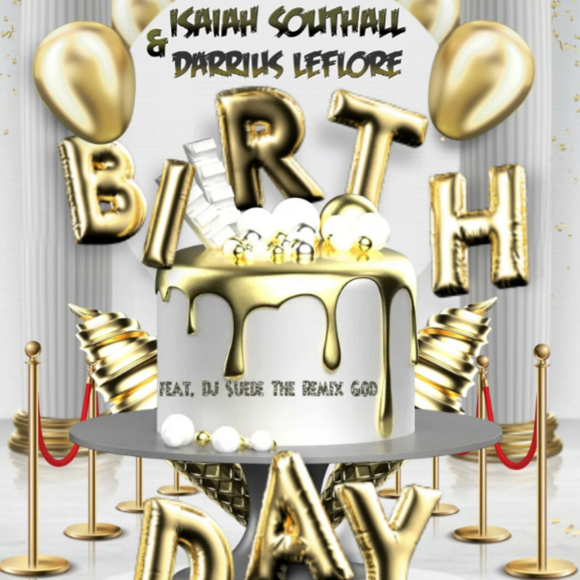 Album cover of Birthday (feat. DJ Suede The Remix God)