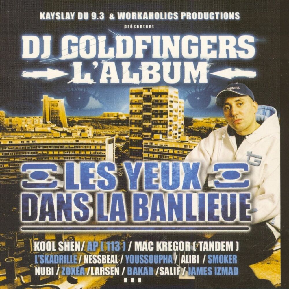 Picture of DJ Goldfingers : Les Yeux dans la Banlieue