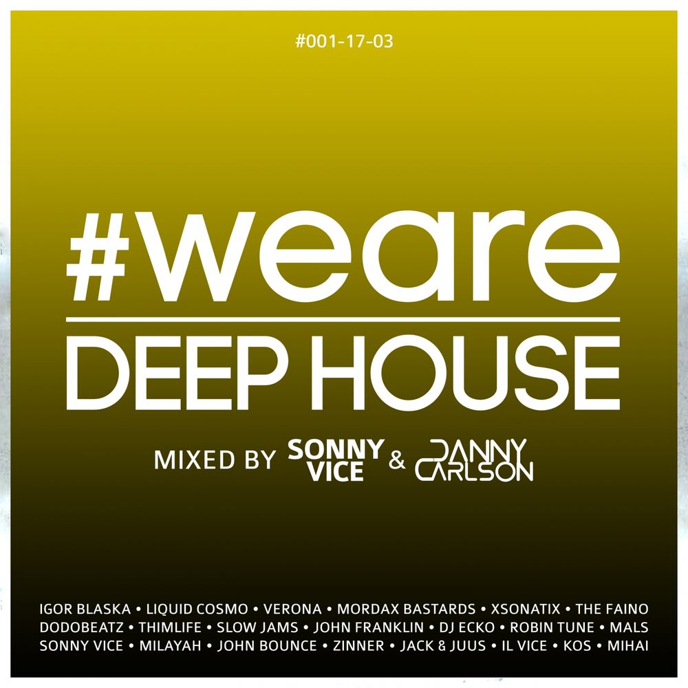 Picture of #WeAreDeepHouse #001-17-03 (Compiled by Sonny Vice & Danny Carlson)