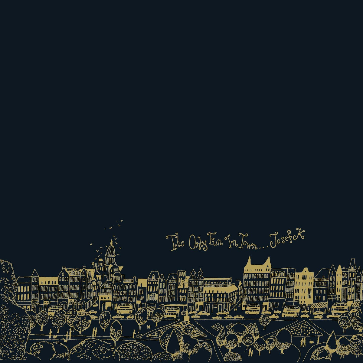 Album cover of The Only Fun in Town