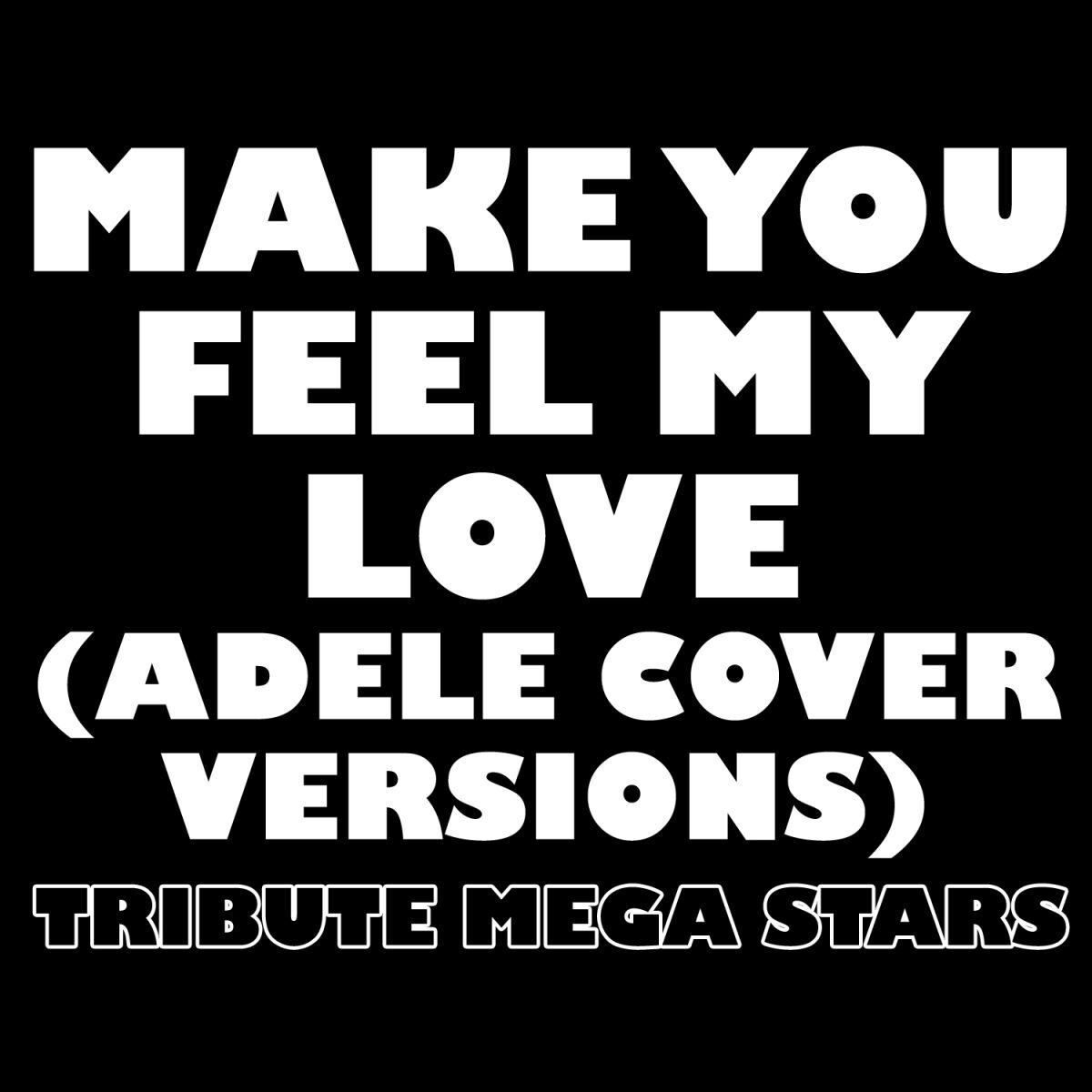 Album cover of Make You Feel My Love (Adele Cover Version)