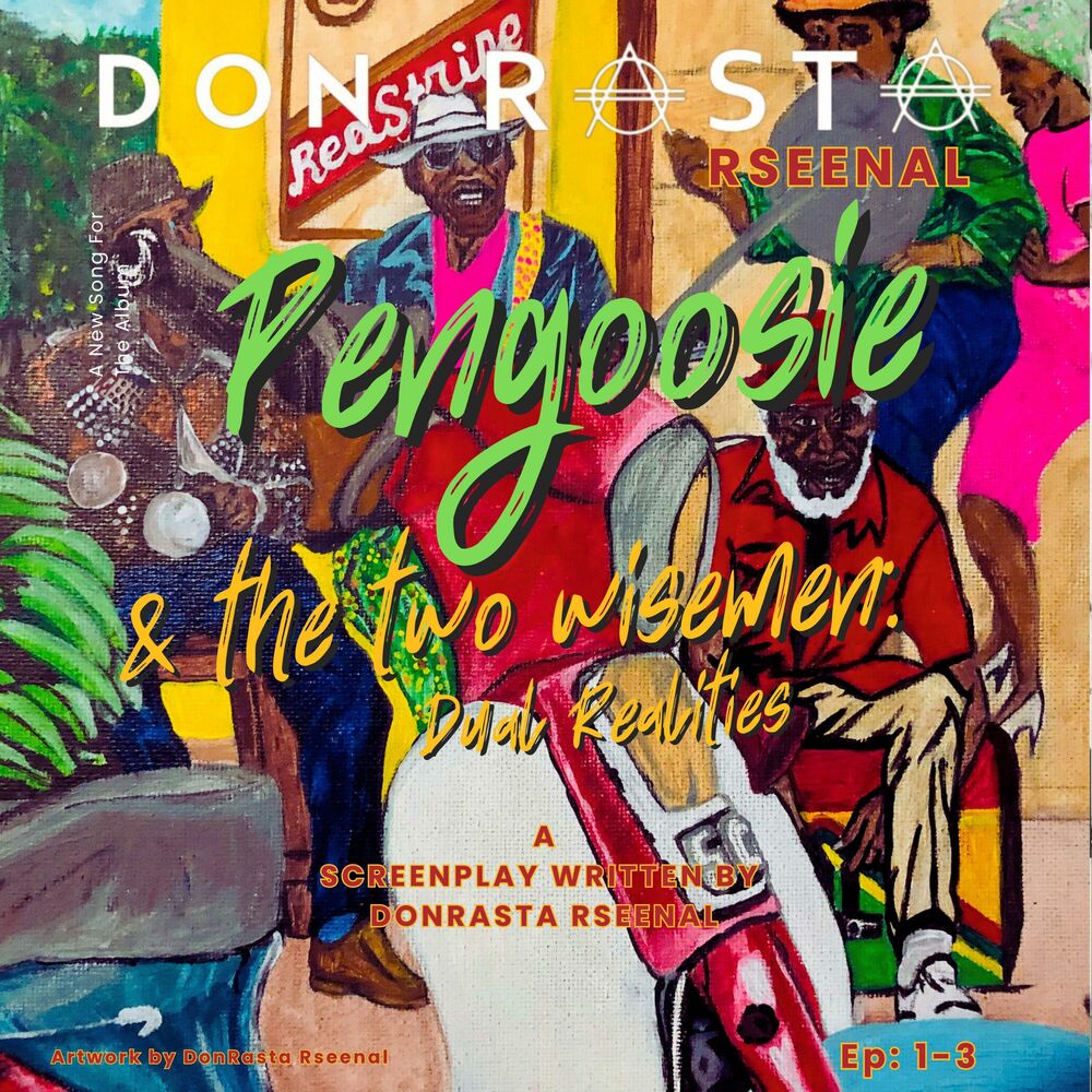 Picture of DonRasta’s Pengoosie And The Two Wisemen Dual Realities Episodes 1-3 (feat. Susieflyhigh)