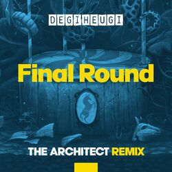 Cover of Final Round (The Architect Remix)