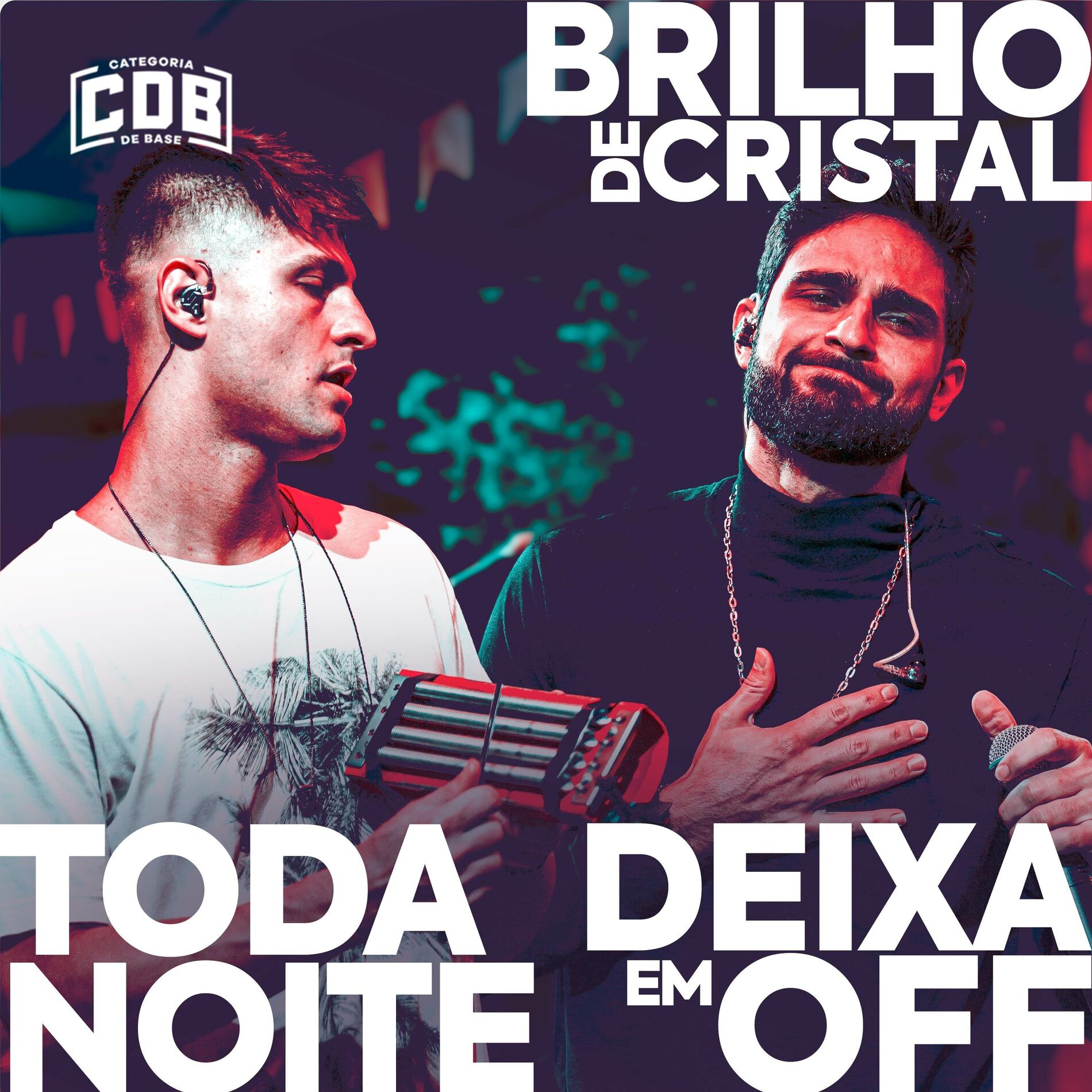 Album cover of Brilho de Cristal / Toda Noite / Deixa em Off (Ao Vivo)