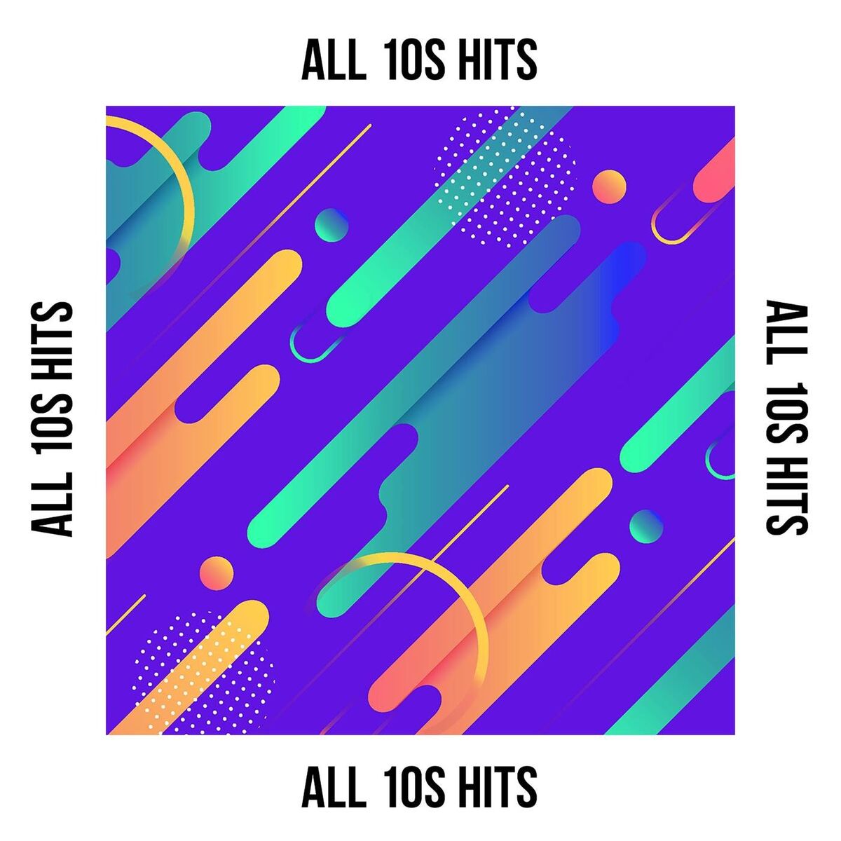 Album cover of All 10s Hits