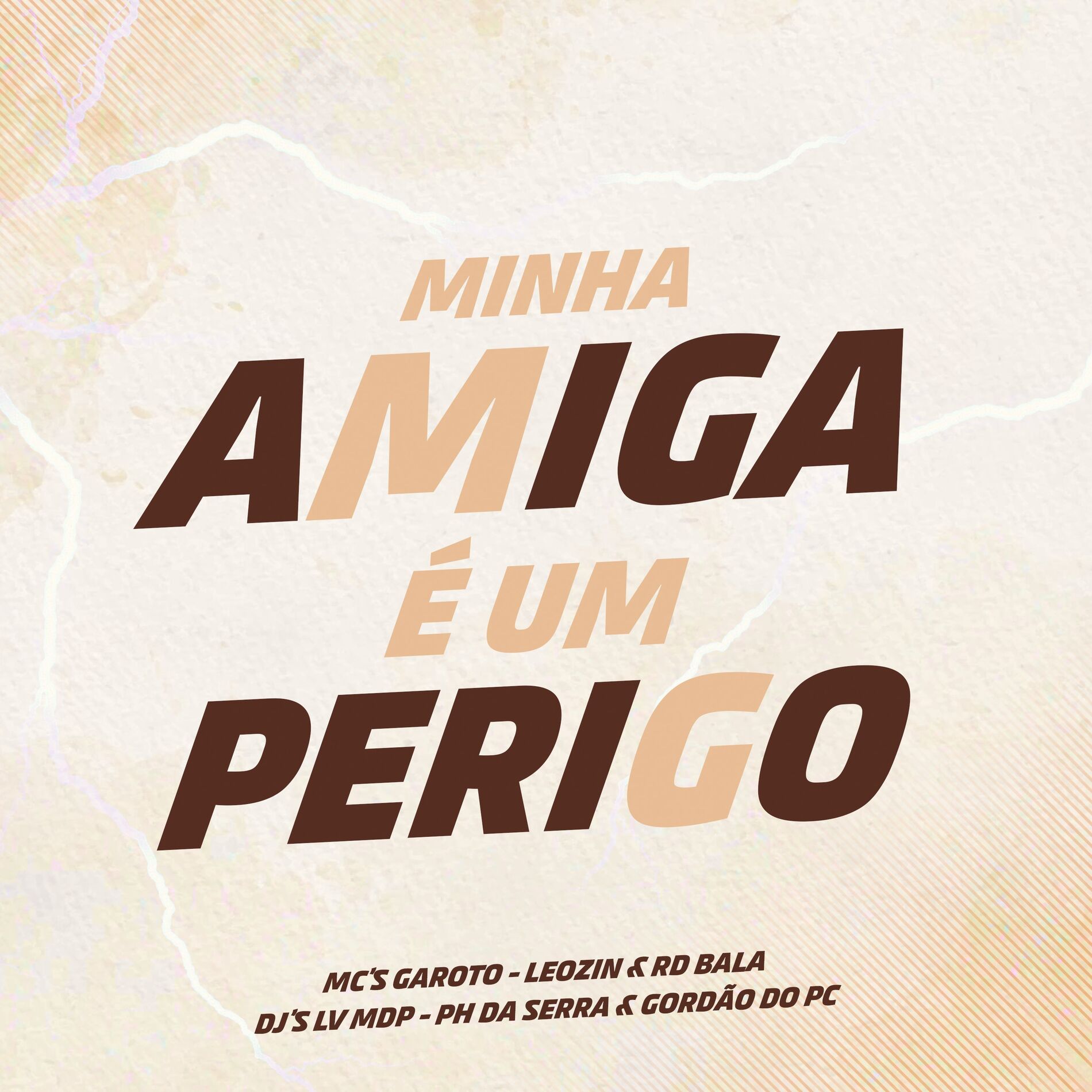 Album cover of Minha Amiga É um Perigo