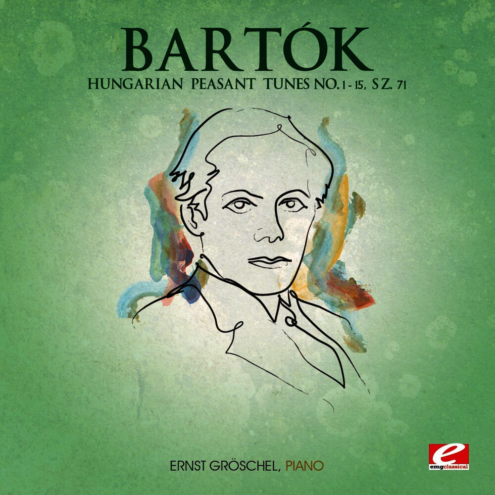 Picture of Bartók: Hungarian Peasant Tunes No. 1 - 15, Sz. 71 (Digitally Remastered)
