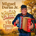 El Jilguero de la Sabana y Su Camisa Raya