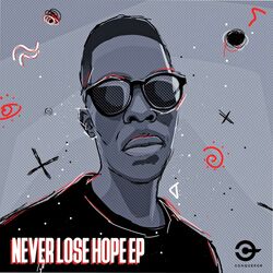 Cover of Never Lose Hope EP