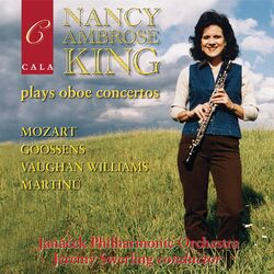 Cover of Nancy Ambrose King Plays Oboe Concertos by Mozart, Goossens, Vaughan Williams and Martinů