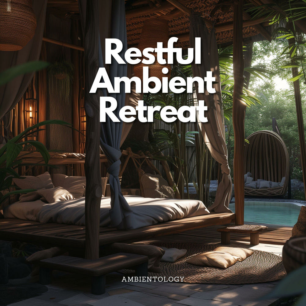 Restful Ambient Retreat