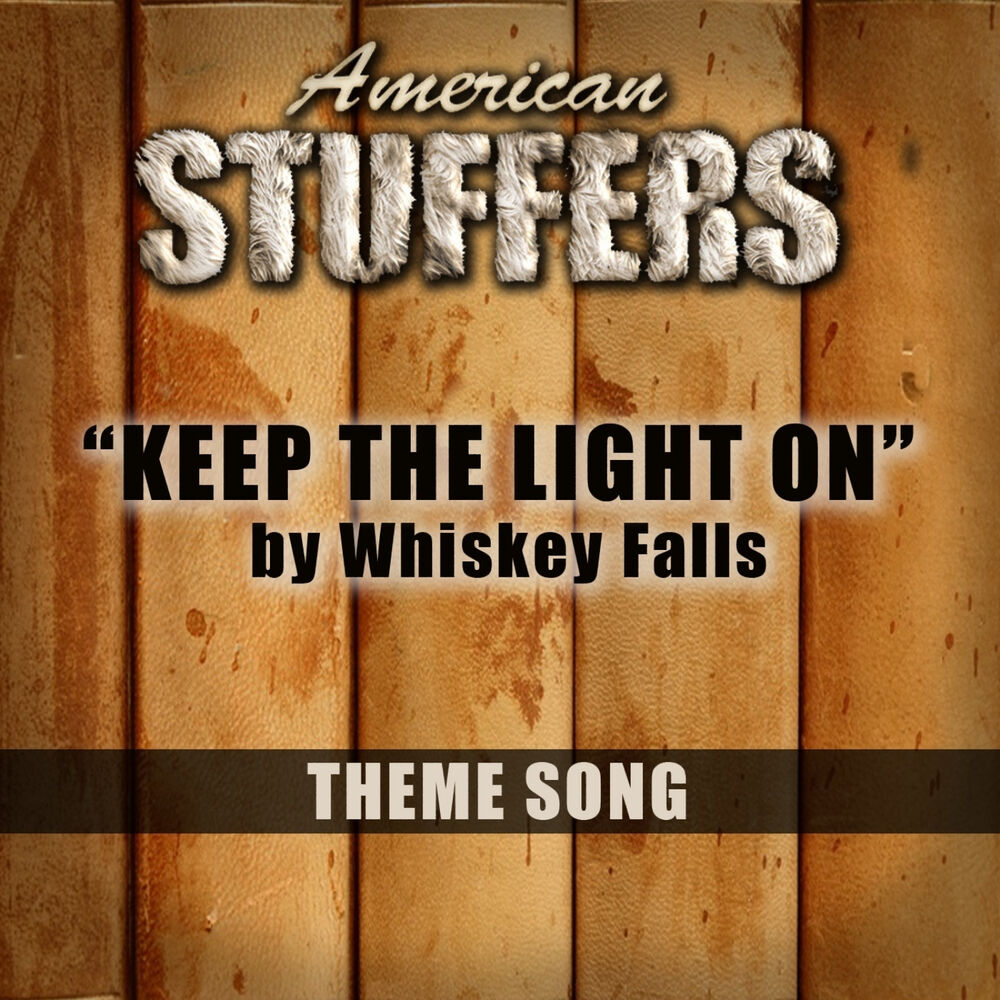 Picture of Keep The Light On ( Theme Song From American Stuffers)