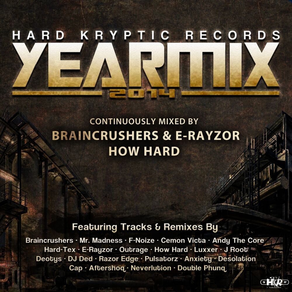 Picture of Hard Kryptic Records Yearmix 2014 (Continuously Mixed by Braincrushers, E-Rayzor, & How Hard)