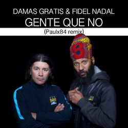 Cover of Gente Que No (Paulx84 Remix)