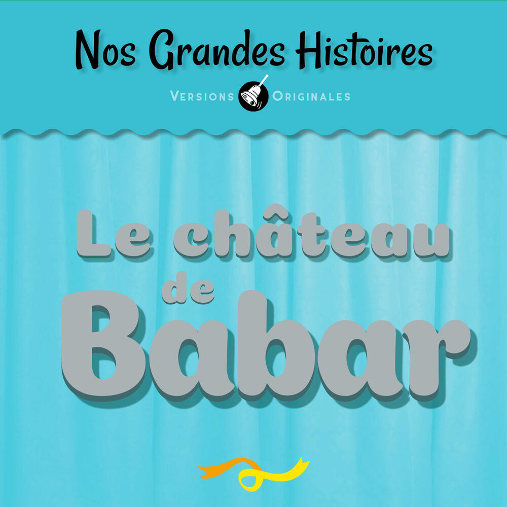 Picture of Nos grandes histoires : Le château de Babar