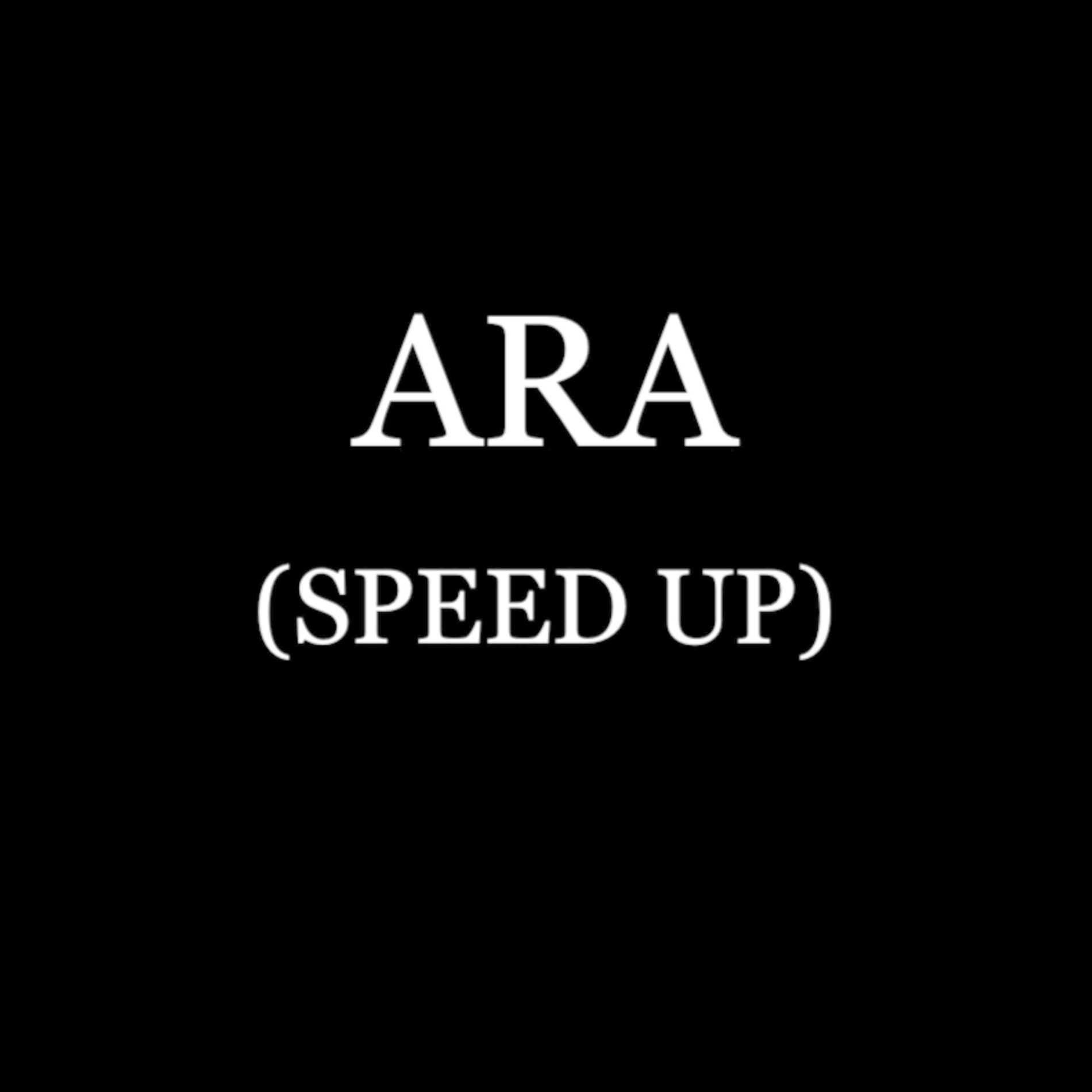 Album cover of ARA (feat. Rybeena) [SPED UP]