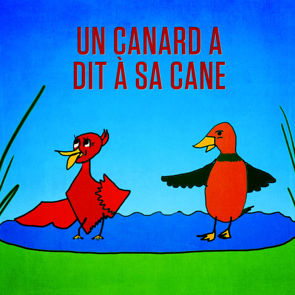 Picture of Un canard a dit à sa cane - Single