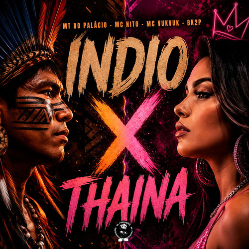ÍNDIO X THAINA (Remix)