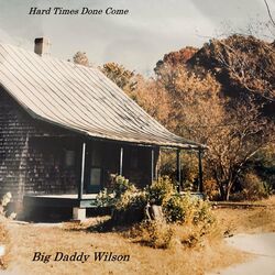 Cover of Hard Times Done Come