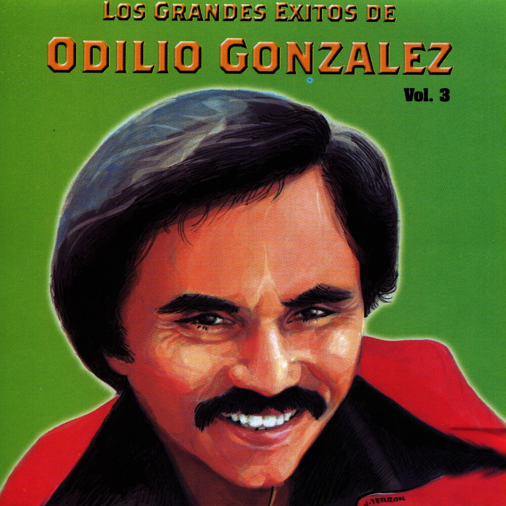 Picture of Los Grandes Exitos De Odilio González: Vol. 3