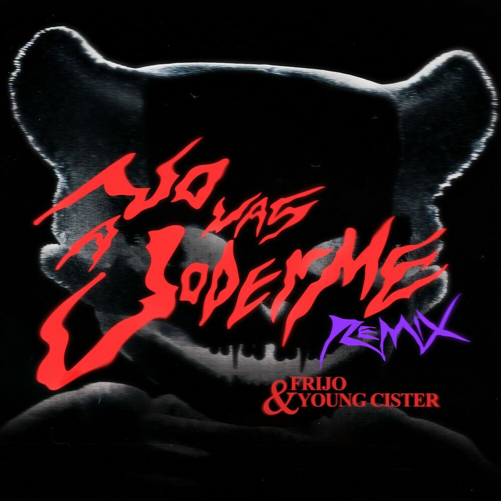 No Vas a Joderme (Sticky M.A., Frijo & Young Cister Remix) cover