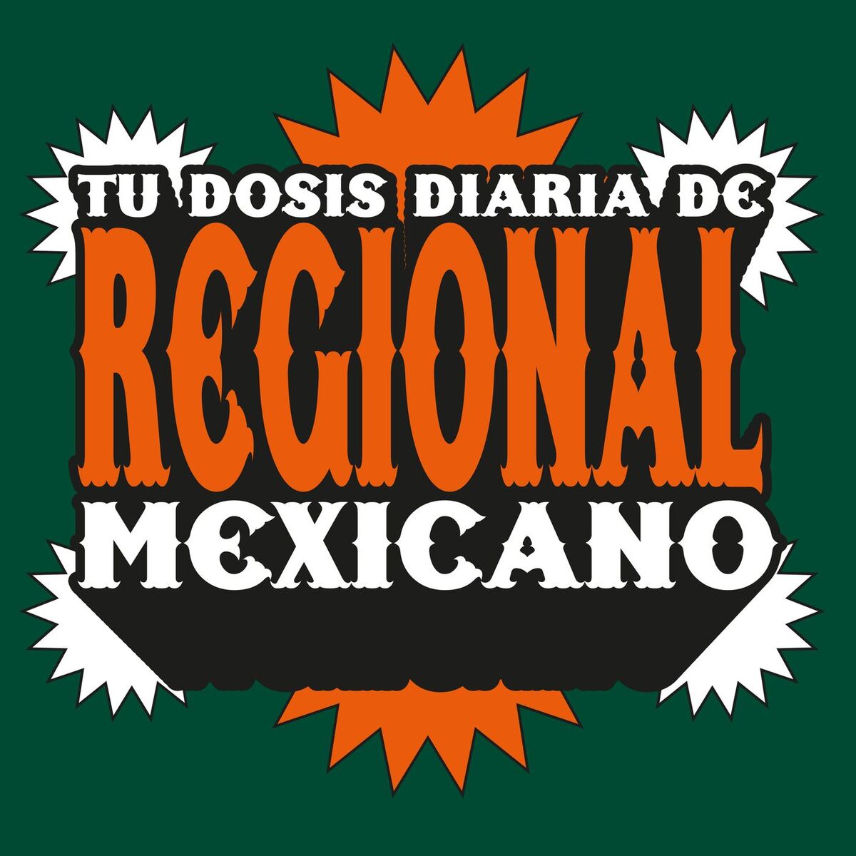 Album cover of Tu Dosis Diaria De Regional Mexicano