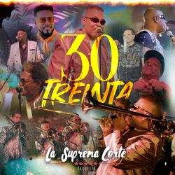 Cover of 30 Treinta, La Suprema Corte Orquesta (En Vivo)