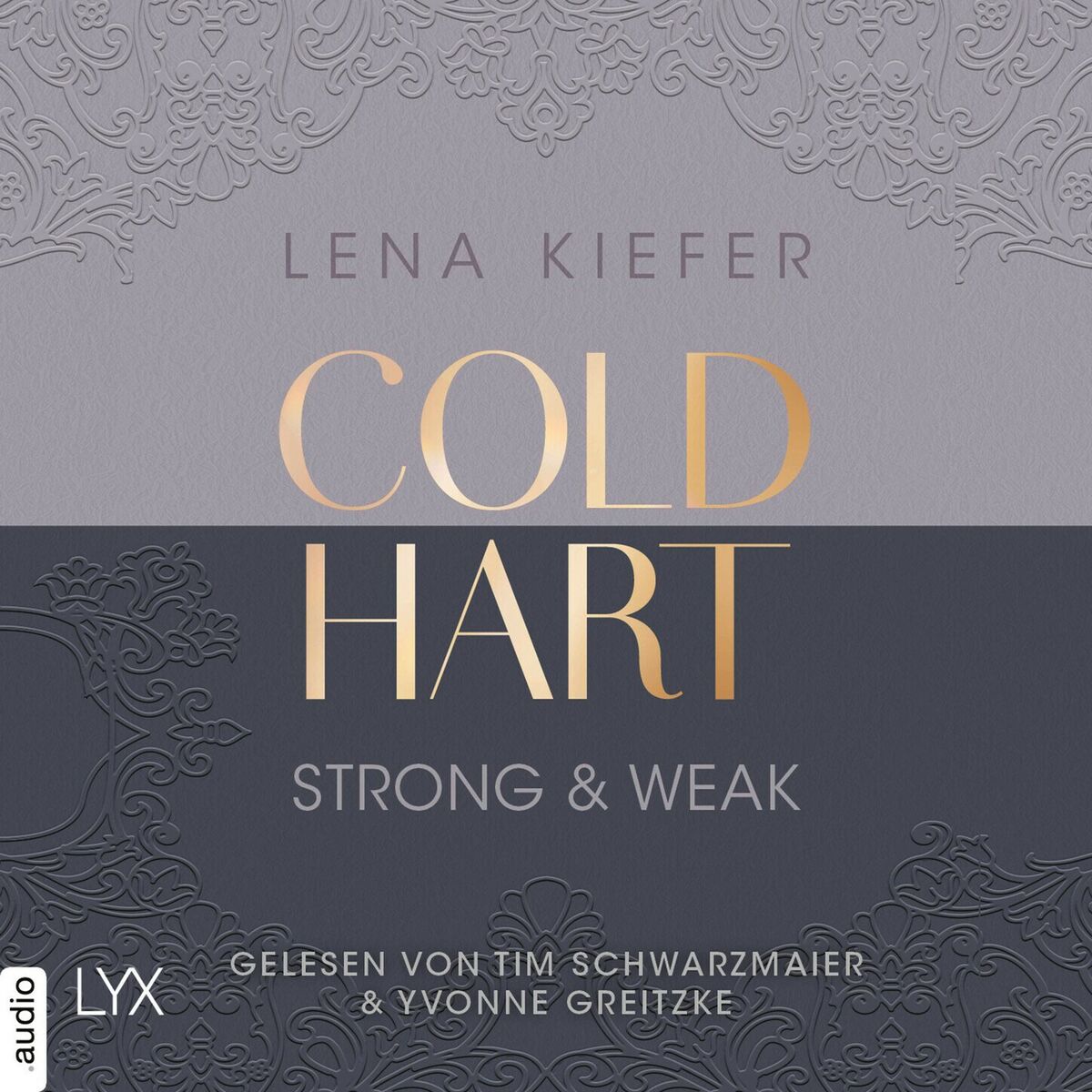 Album cover of Coldhart - Strong & Weak - Coldhart, Teil 1 (Ungekürzt)
