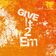 Give It 2 Em