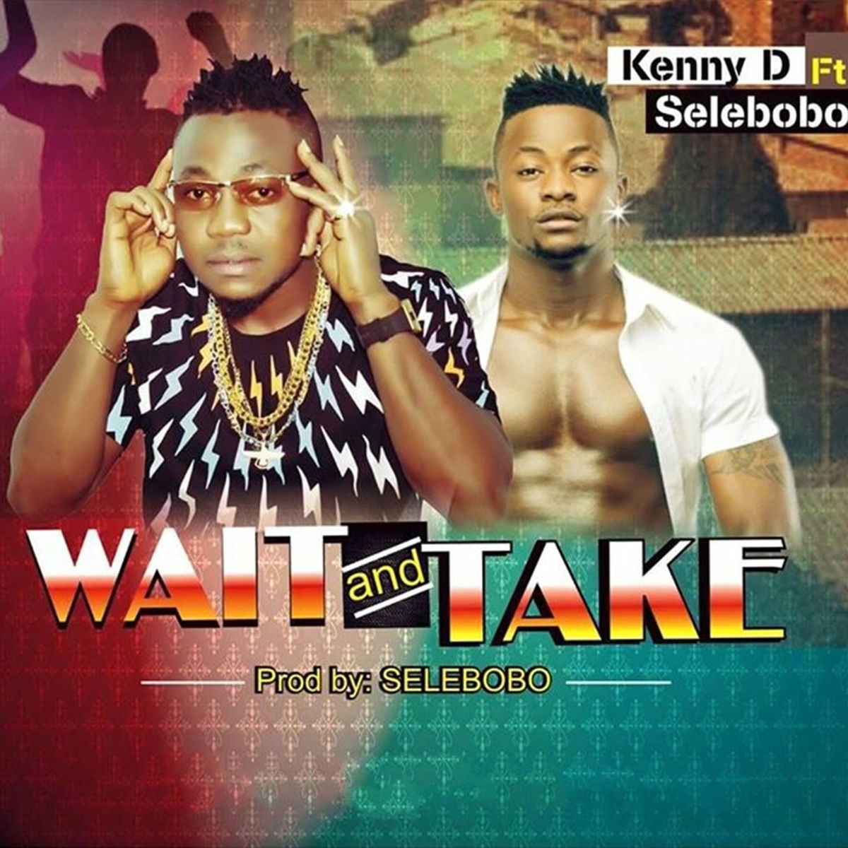 Album cover of Wait And Take (feat. Selebobo)