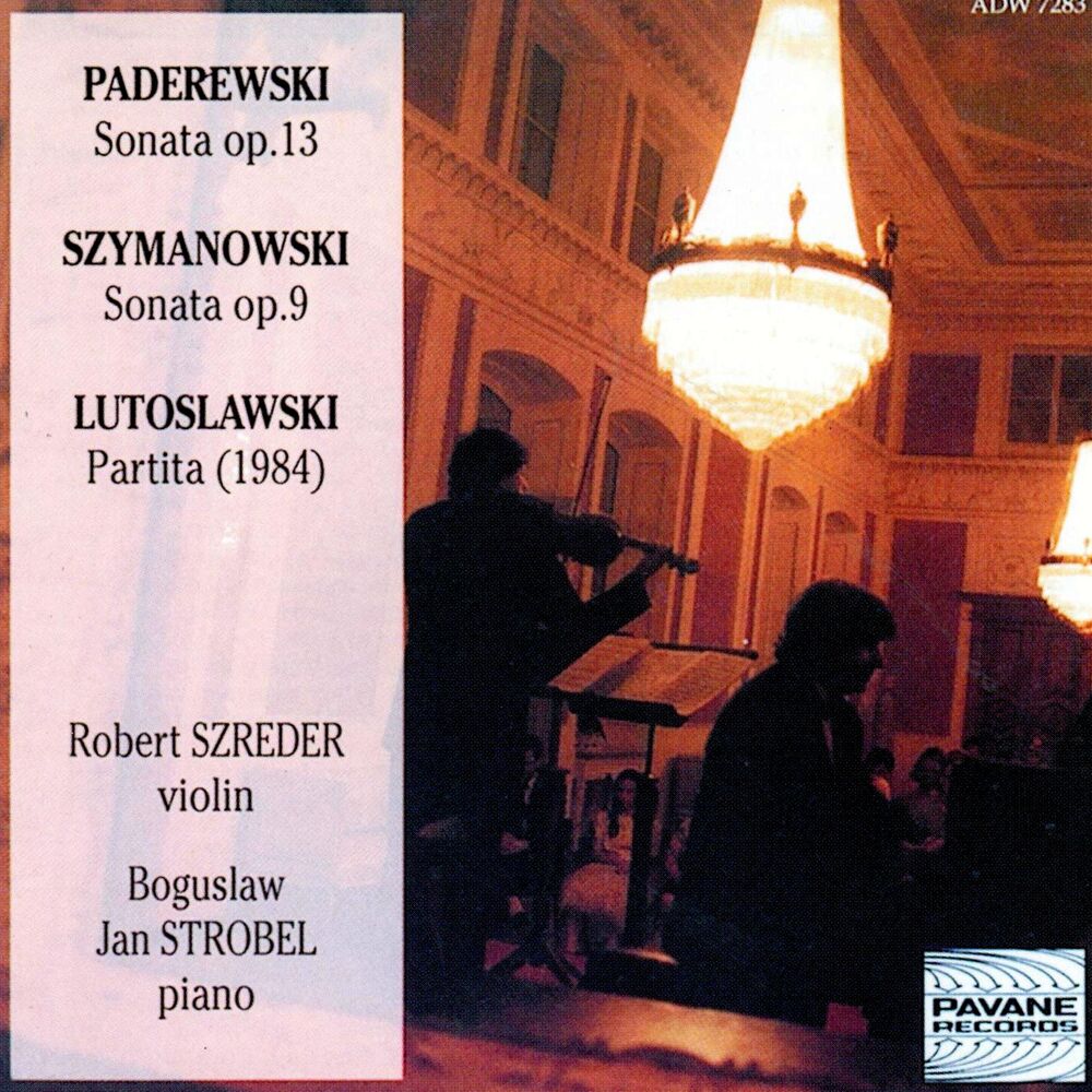 Picture of Paderewski & Szymanowski: Sonatas - Lutoslawski: Partita