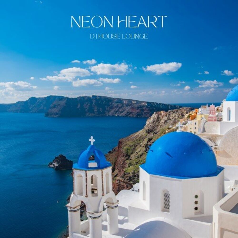 Picture of Neon Heart: Chill House Mix