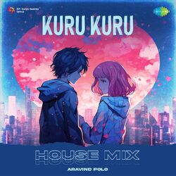 Cover of Kuru Kuru (House Mix)