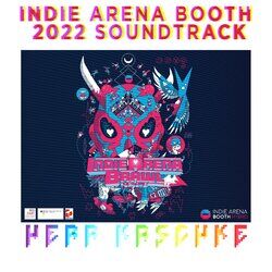 Cover of Indie Arena Booth (Original Soundtrack 2022)