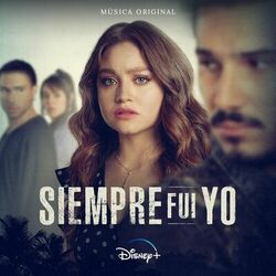 Cover of Siempre Fui Yo 2 (Banda Sonora Original)