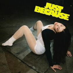 Cover of Just Because