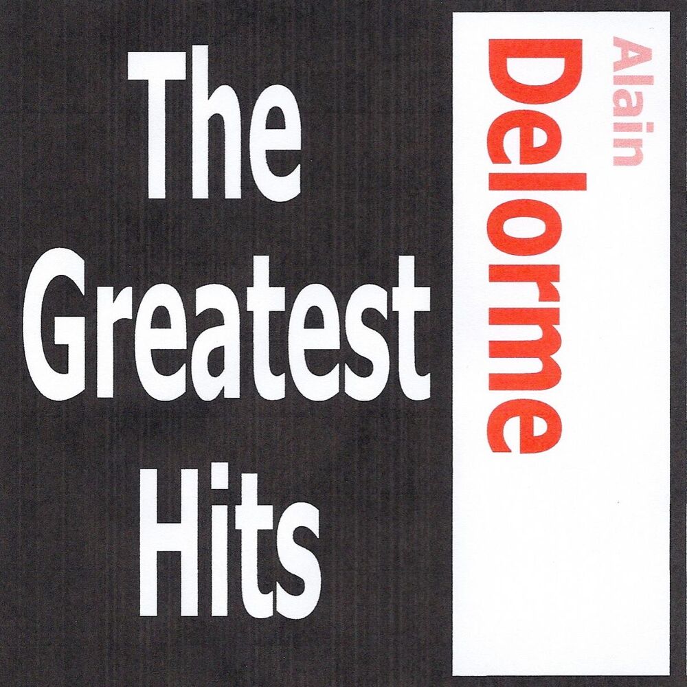 Picture of Alain Delorme - The Greatest Hits