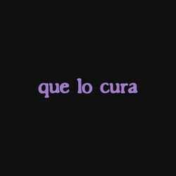 Cover of Que Lo Cura