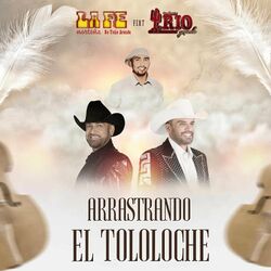 Cover of Arrastrando El Tololoche