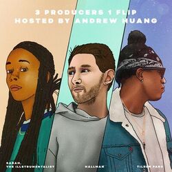 Cover of 3 Producers 1 Flip - Hosted by Andrew Huang