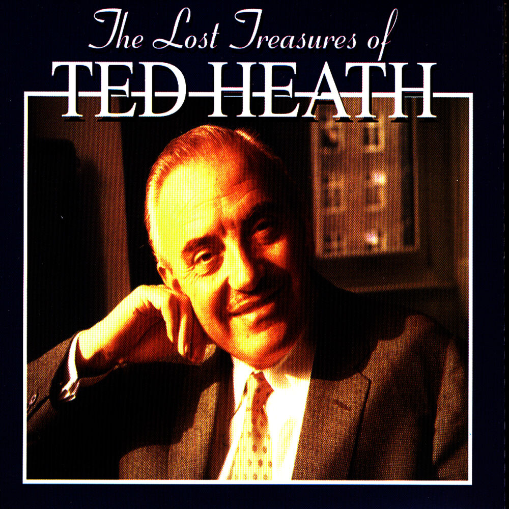 Picture of The Lost Treasures Of Ted Heath (Vol. 3-4)