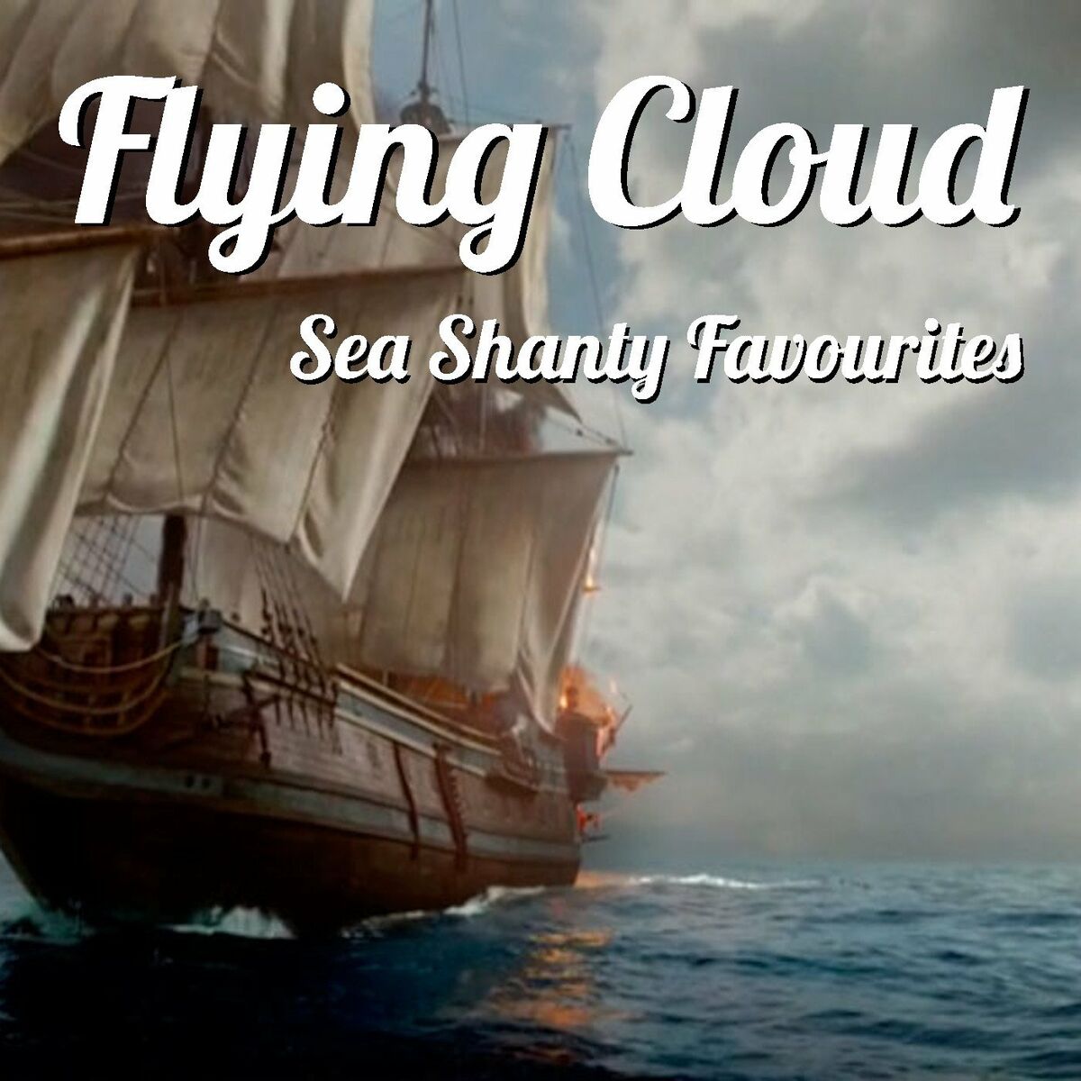 Album cover of Flying Cloud Sea Shanty Favourites