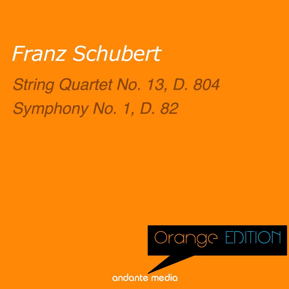 Picture of Orange Edition - Schubert: String Quartet No. 13, D. 804 & Symphony No. 1, D. 82