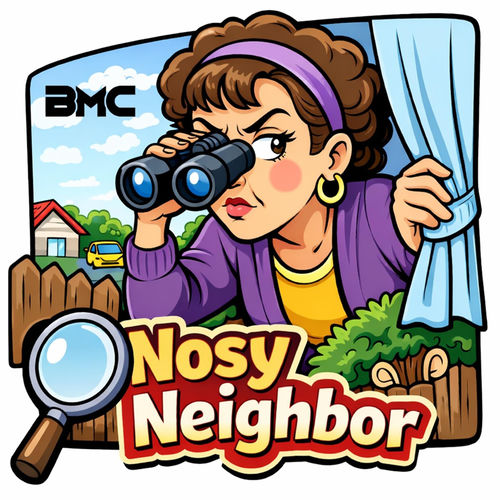 Nosy Neighbor